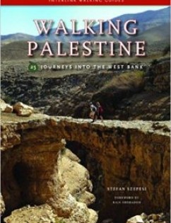 Walking Palestine: 25 Journeys into the West Bank